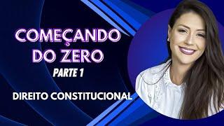 Aula 1 - Começando do Zero | Direito Constitucional | Adriane Fauth