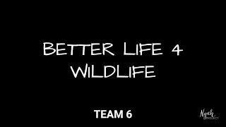 Better Life 4 Wildlife | 2023 Nyah Project Global Impact Challenge