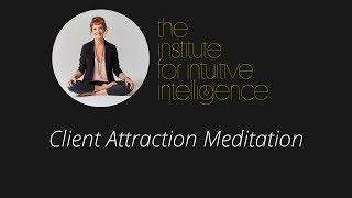 Client Attraction Meditation