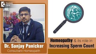 Increase Sperm Count with Homeopathic Medicine-Know from Expert-Dr.Sanjay Panicker | Doctors' Circle