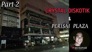 PART 2 " EXPLORE MALAM PRISAI PLAZA MEDAN & CRYSTAL DISKOTIK ‼️