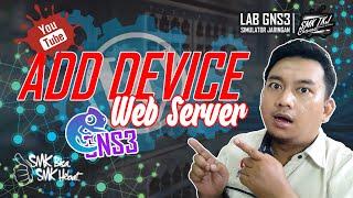 Cara menambahkan device web server pada GNS3