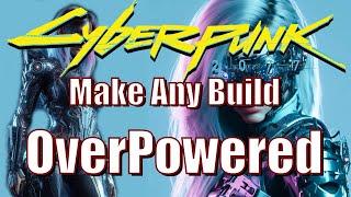 Over Powered Builds - Make Your Build OP with 3 simple steps - Cyberpunk 2077 Phantom Liberty