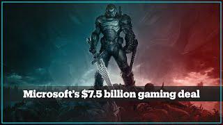 Microsoft's massive $7.5 billion gaming acquisition deal