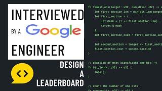 Design a Leaderboard: Rust Interview with a Google Engineer