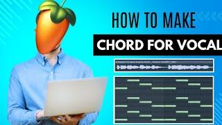 Making Chord Progression For Vocal In FL Studio | Music Production | 2024