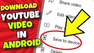 (EASY) How To Download YouTube Videos in Android's Gallery Without Any App