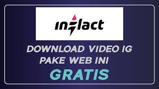 Tips Internet | DOWNLOAD FOTO VIDEO INSTAGRAM PAKE WEBSITE INI ! GRATIS | INFLACT