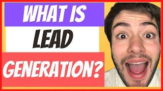 What Is Lead Generation? [BEST EXAMPLES INSIDE]
