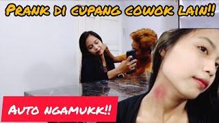 PRANK PACAR|| DI CUP4NG COWOK LAIN!![AUTO NGAMUKK]!!