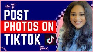 How To Post Photos On Tiktok 2024