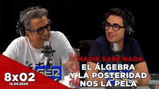 NADIE SABE NADA 8x02 | El álgebra y la posteridad nos la pela