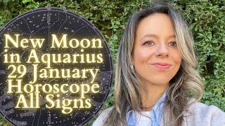 NEW MOON In AQUARIUS 29 January Horoscope All Signs: Good News, At Last?