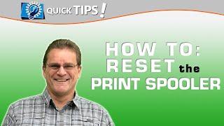 QUICK TIPS:  How to Reset the Windows Print Spooler