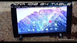 Arnova 101b G4 Android Tablet Review and Benchmark Test