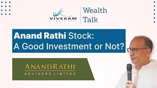 Anand Rathi Stock: A Good Investment or Not?