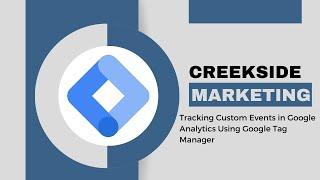 Tracking Custom Events in Google Analytics Using Google Tag Manager