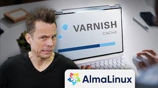How to install the Varnish cache for faster web page loads on AlmaLinux