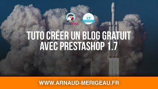 Tuto - Créer un blog gratuit avec PrestaShop 1.7