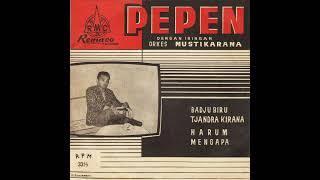 Badju Biru (Mustika Mutiara) - Pepen (Rachmat Effendi)