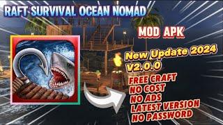 Raft Survival Ocean Nomad v2.0.0 Mod Apk Free Craft No Ads New Update 2024