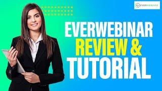 EverWebinar Review & Tutorial 2024 [See How to Use it to Automate Your Webinar Marketing]