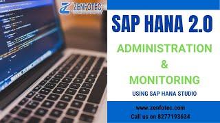 SAP HANA Administration and Monitoring  (2.0) Tutorials | Zenfotec Solutions