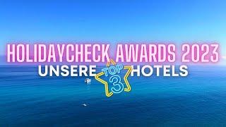 Unsere TOP 3 Hotels mit dem Holidaycheck Award 2023