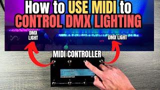 How to USE MIDI to Control Your DMX LIGHTING - Full Tutorial