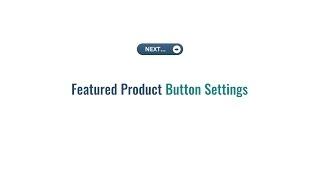 Magento 2 Featured Product Slider [Button Settings] by M-Connect Media