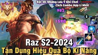 Raz S2-2024 Liên Quân Mobile | Cách Chơi, Combo, Lên Đồ, Phù Hiệu, Bảng Ngọc Cho Raz S2 2024 Đi Mid