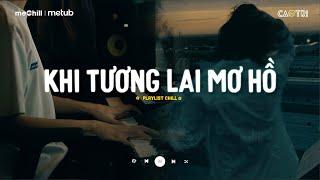 Khi Tương Lai Mơ Hồ Đầy Ô Trống - Nơi Vực Nơi Trời Lofi Lê Bảo Bình - Mixtape Lofi CaoTri Mix Buồn