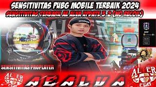 SENSITIVITAS PUBG MOBILE TERBAIK 2024‼️Sensi Terbaru AE Alva update 3.2 ( no recoil )