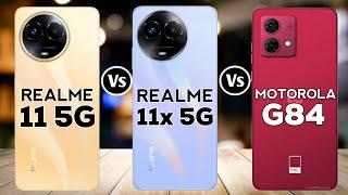 Realme 11 5G Vs Realme 11X 5G Vs Motorola G84 5G