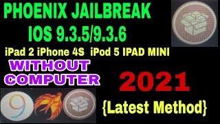 Install Phoenix Jailbreak No Computer | How to jailbreak iOS 9.3.6 / 9.3.5  | 2021