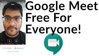 Google Meet - Free for everyone