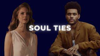 The Weeknd x Lana Del Rey Type Beat "Soul Ties" | Chill Pop