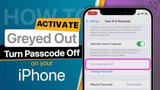 How to Activate Greyed Out Turn Passcode Off on iPhone | iOS 16 2023