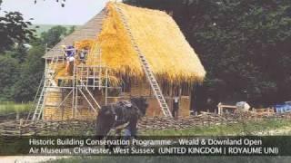 Historic Building Conservation Programme -- Weald & Downland Open Air Museum, Chichester UK