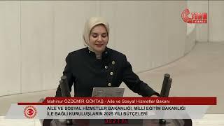 Bakanlığımızın 2025 Yılı Bütçe Görüşmeleri  TBMM Genel Kurulu