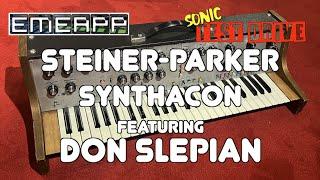 EMEAPP SONIC TEST DRIVE: STEINER-PARKER SYNTHACON Feat. DON SLEPIAN