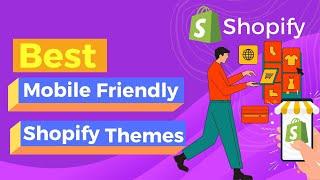 Best Mobile Friendly Shopify Themes | Fully Customizable Multipurpose Shopify Theme