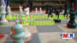 Make 3D anaglyph images in Photoshop - Tutorial