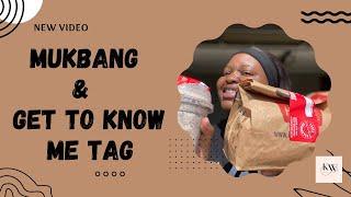 MUKBANG & GET TO KNOW ME TAG//SOUTH AFRICAN YOUTUBER 