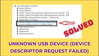 How To Fix Unknown USB Device (Device Descriptor Request Failed)?