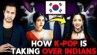 How SOUTH KOREA is Controlling INDIANS through K-POP