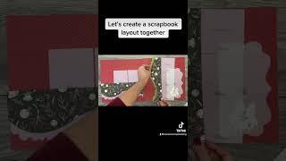 Let’s create a scrapbook layout together