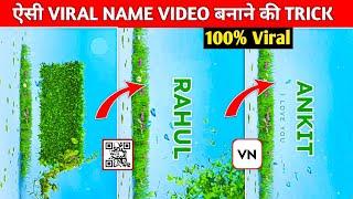 Viral Leaves Name VN Template Video Editing 100% Viral? Name Art Video Editing | Name Video Editing