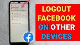 How to Logout Facebook on Other Devices - Full Guide