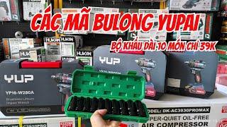 TỔNG HỢP MÁY SIẾT BULONG YUPAI . BỘ KHẬU 10 MÓN CHỈ 39K